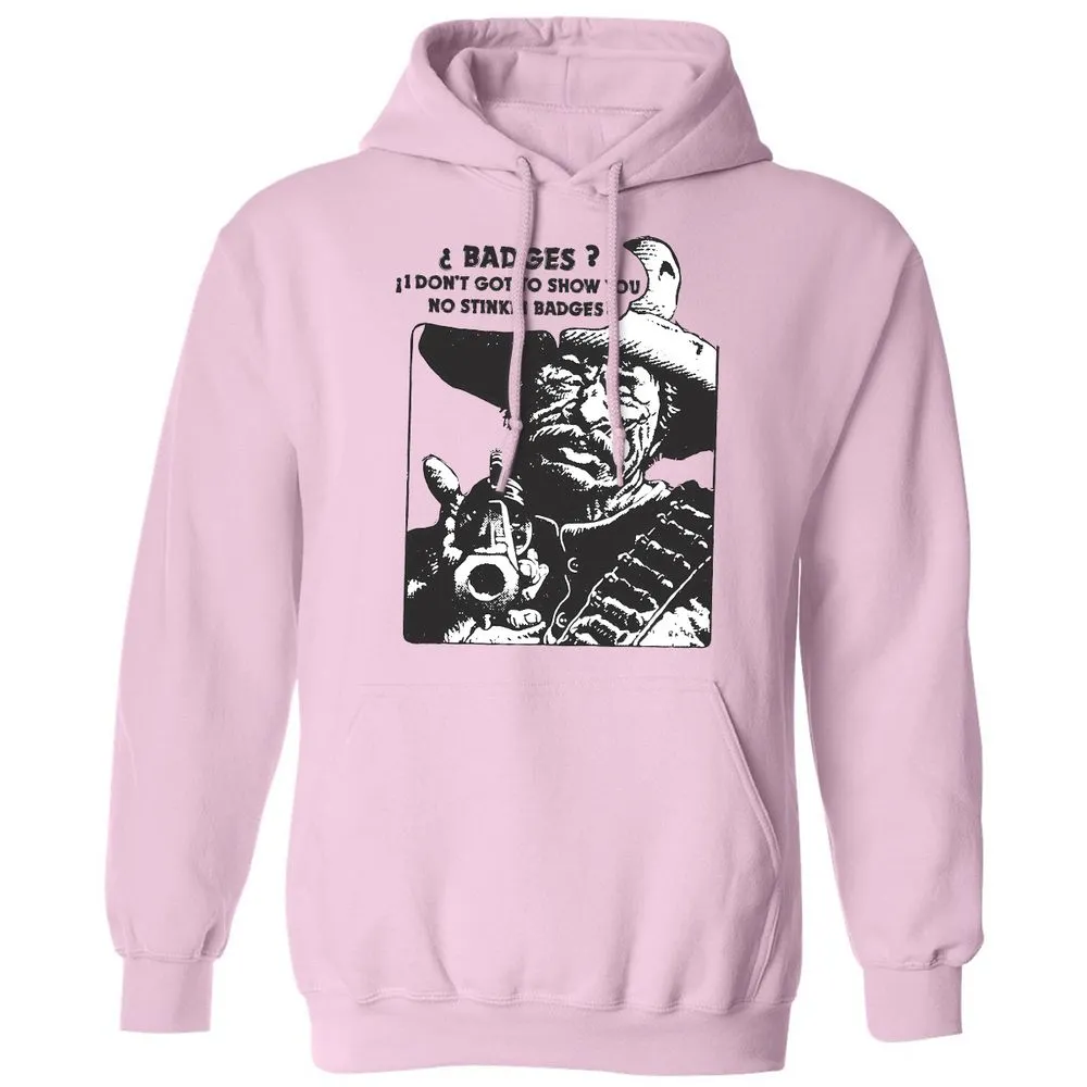We Don't Need No Stinkin' Badges! - Light Pink - 3