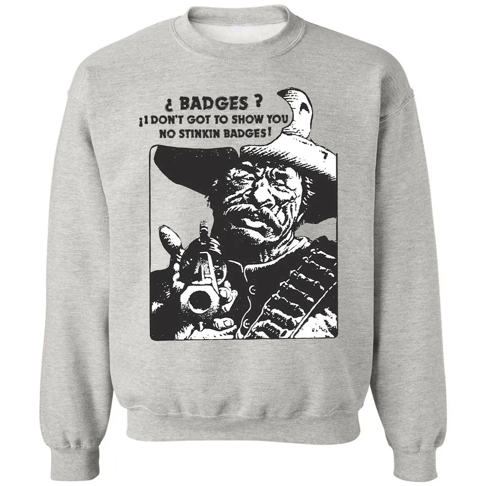 We Don't Need No Stinkin' Badges! - Ash - 2