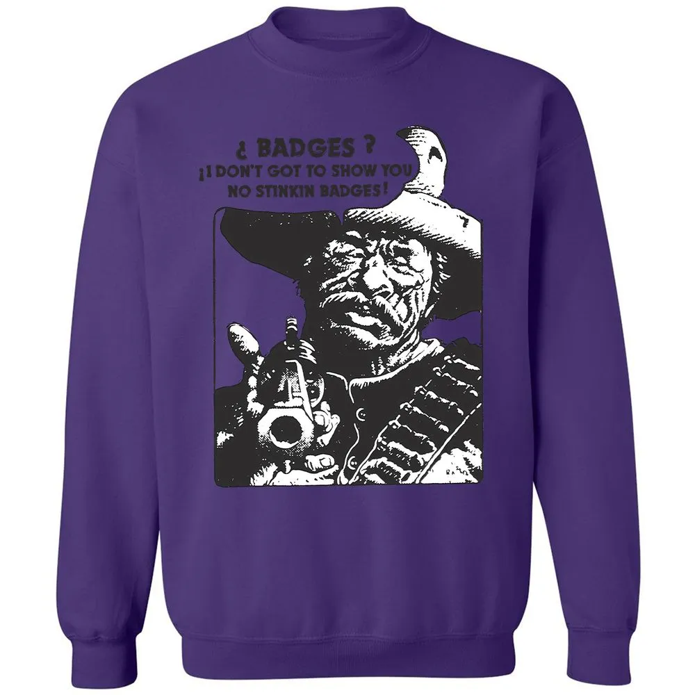 We Don't Need No Stinkin' Badges! - Purple - 6