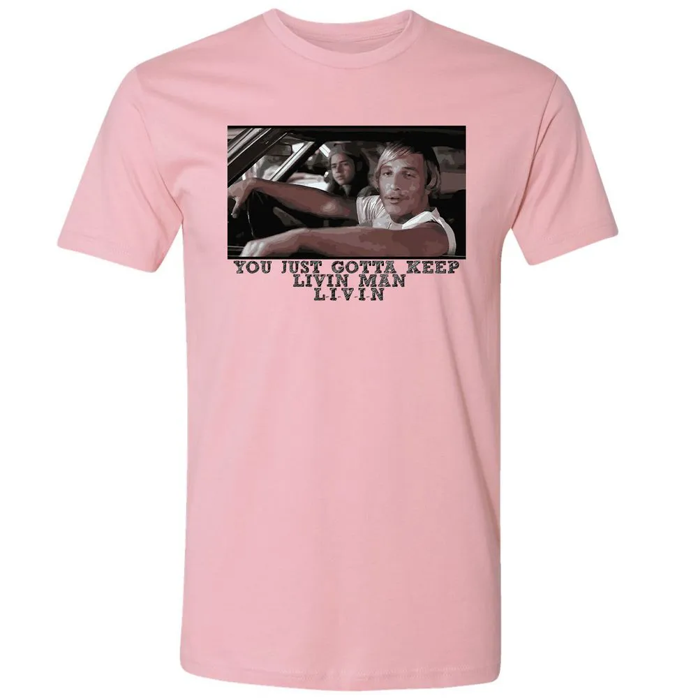 You just gotta keep livin' man - Light Pink - 3