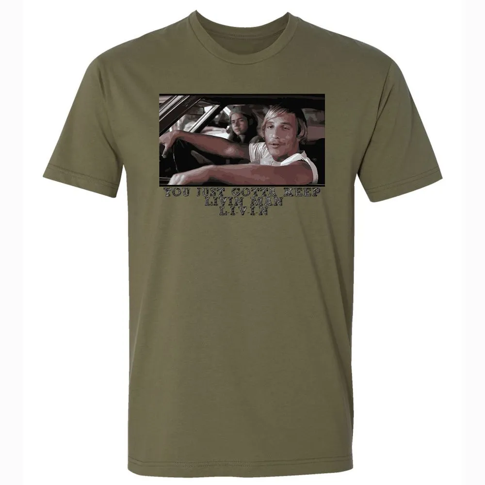 You just gotta keep livin' man - Military Green - 5