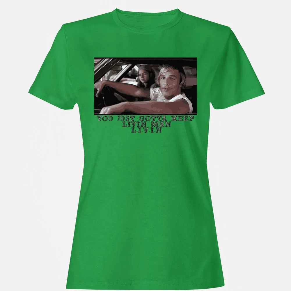 You just gotta keep livin' man - Irish Green - 7
