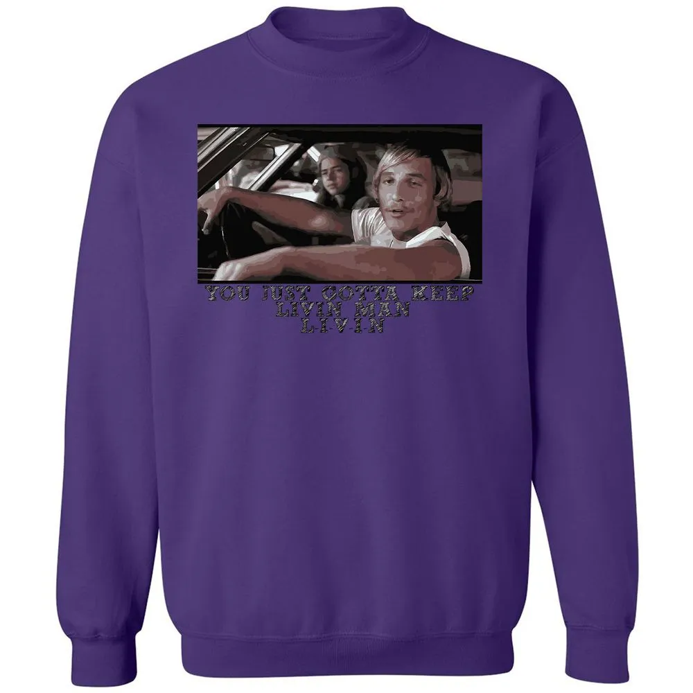 You just gotta keep livin' man - Purple - 6