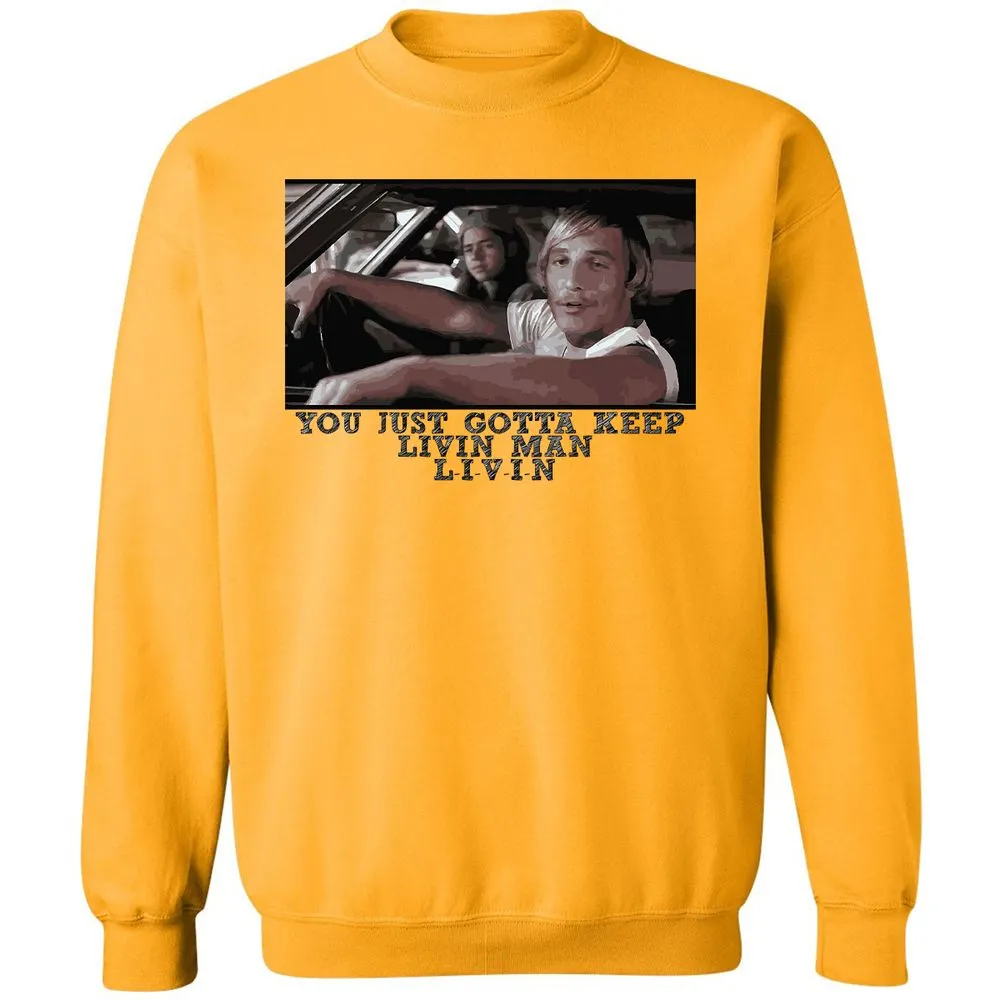 You just gotta keep livin' man - Gold - 11