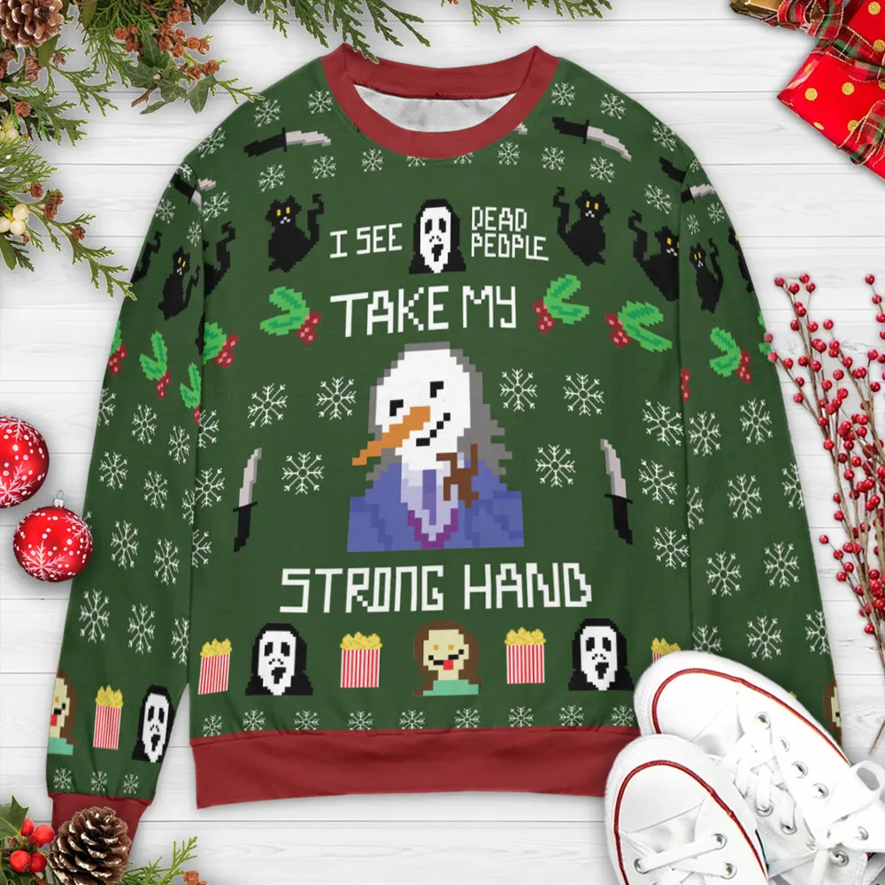 Take My Strong Hand Scream Ugly Christmas Sweatshirt - 3