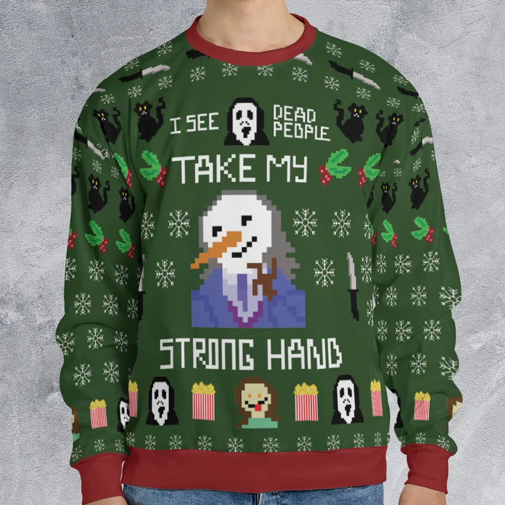 Take My Strong Hand Scream Ugly Christmas Sweatshirt - 1