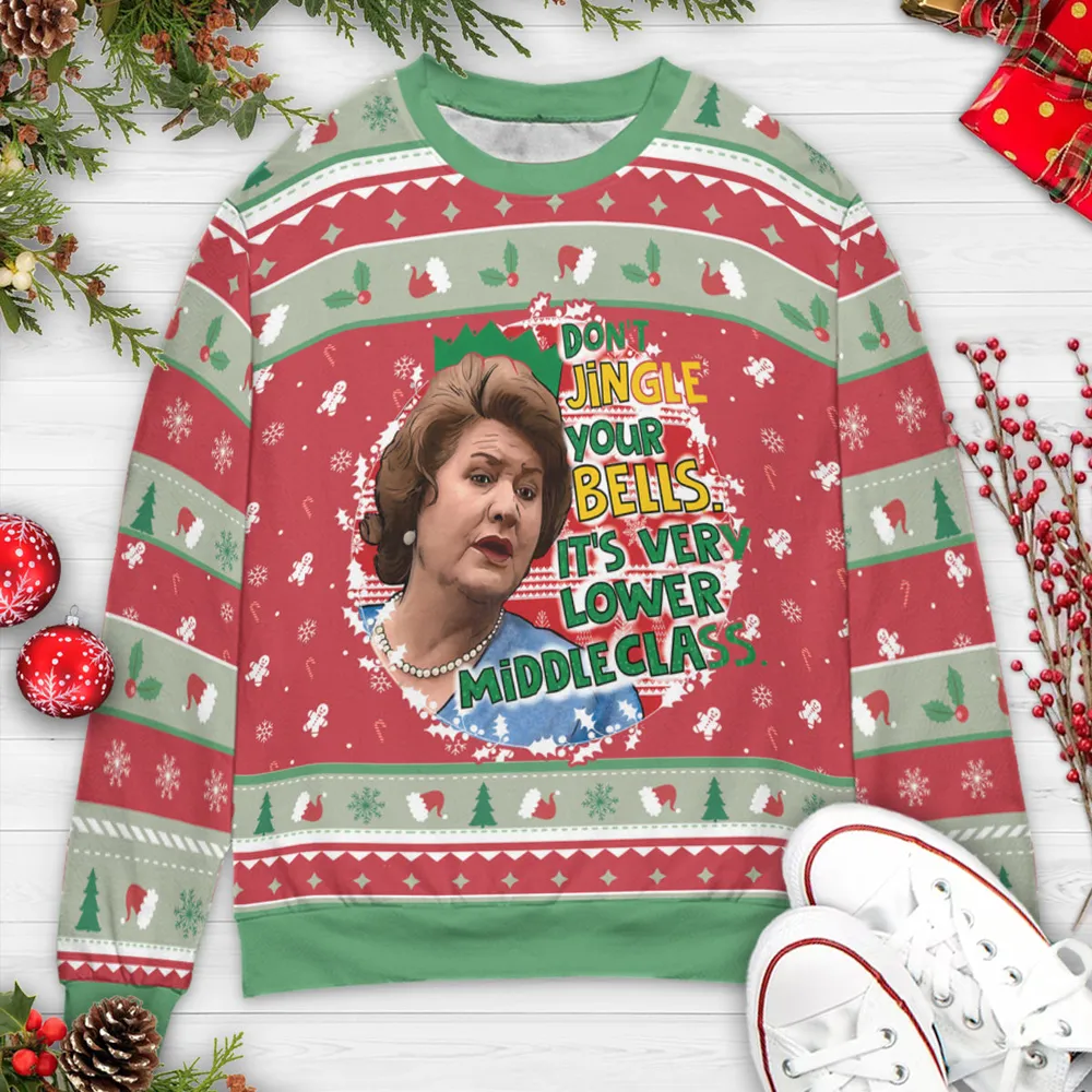 Don't jingle your bells Keeping Up Appearances Ugly Christmas Sweatshirt - 3