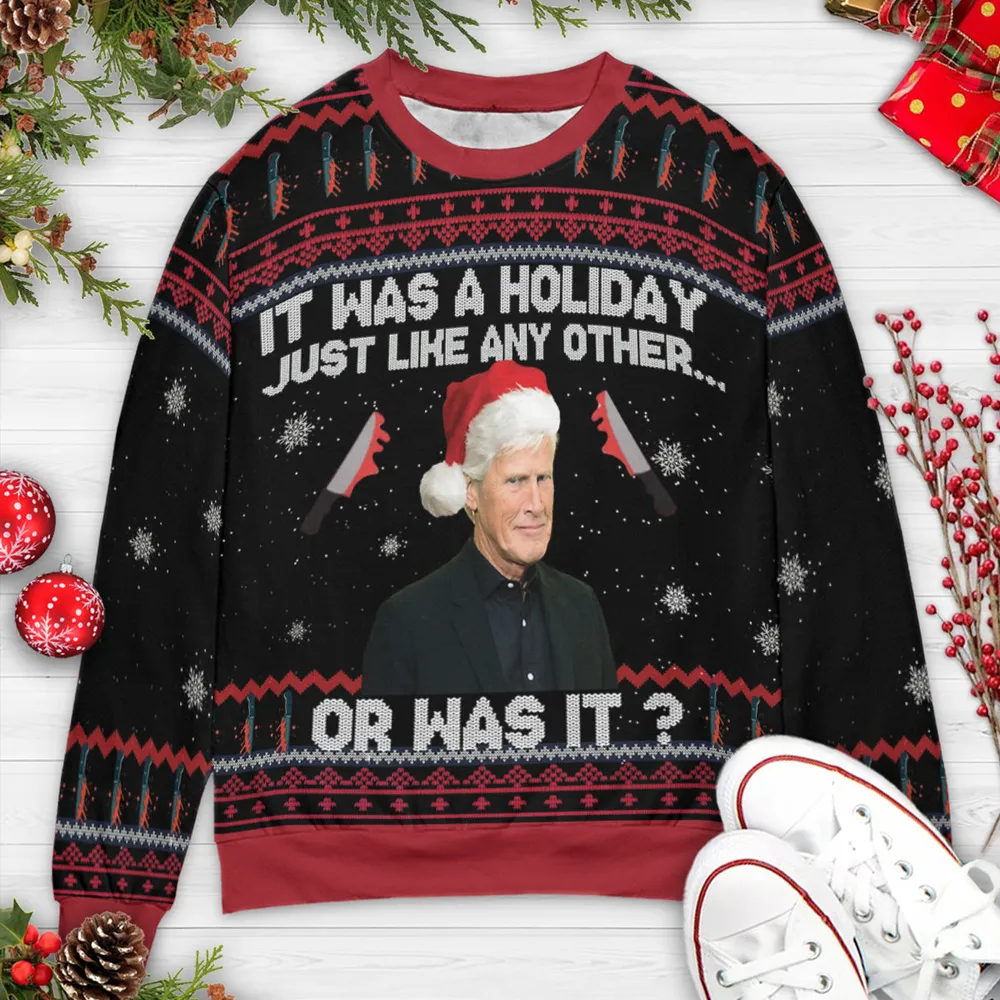 Or was it? Ugly Christmas Sweatshirt - 3