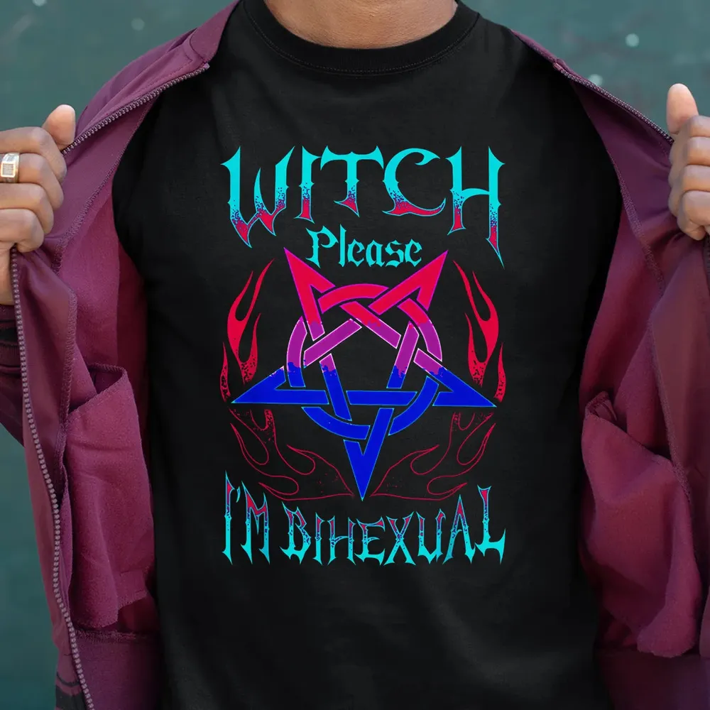 Witch Please I'm Bihexual Classic Unisex T-Shirt - 1