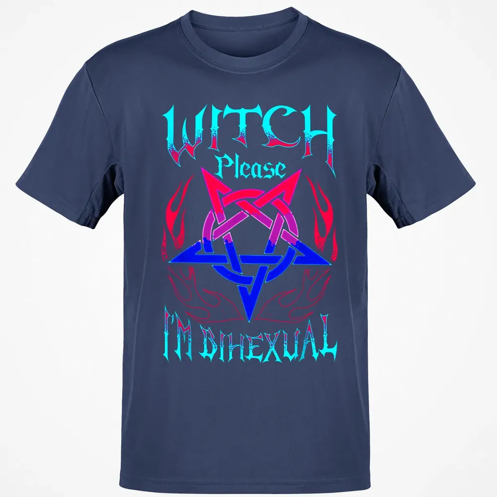 Witch Please I'm Bihexual Classic Unisex T-Shirt - 8