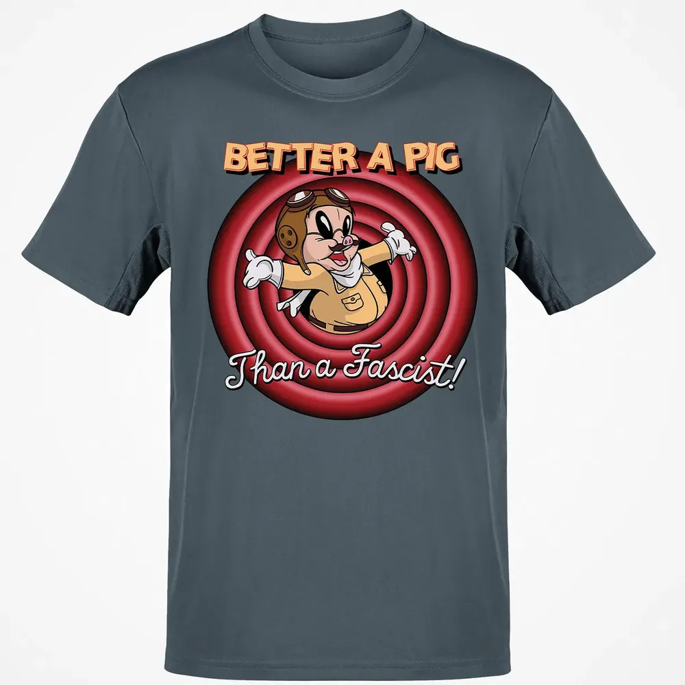 Better A Pig Classic Unisex T-Shirt - 4