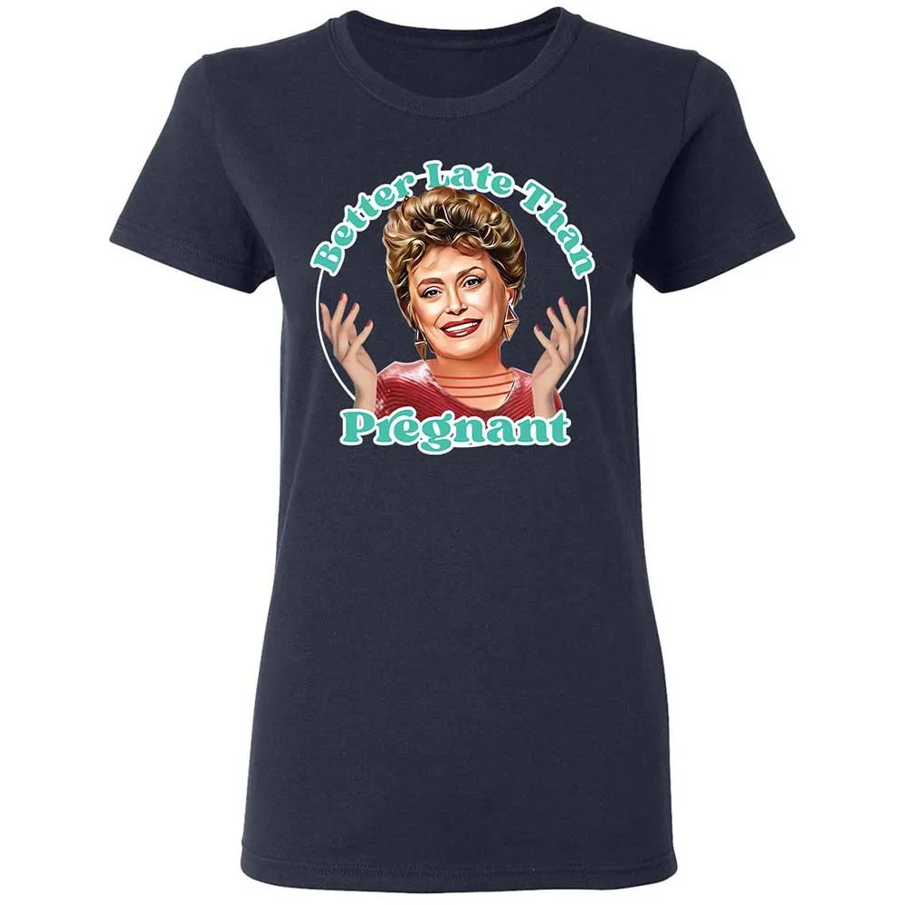 Better late than pregnant - Navy - 2