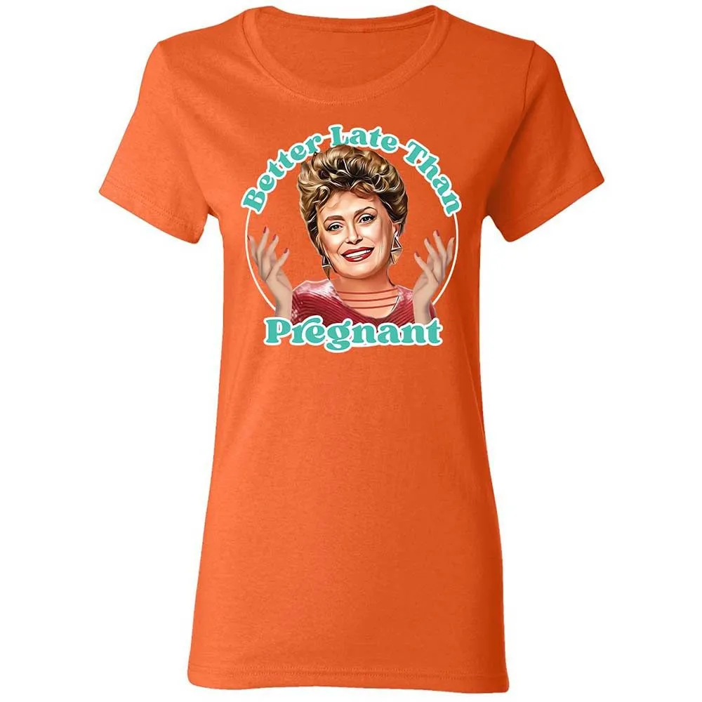 Better late than pregnant - Orange - 12
