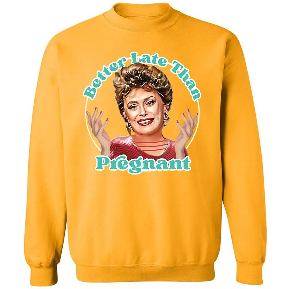 Better late than pregnant - Gold - 14