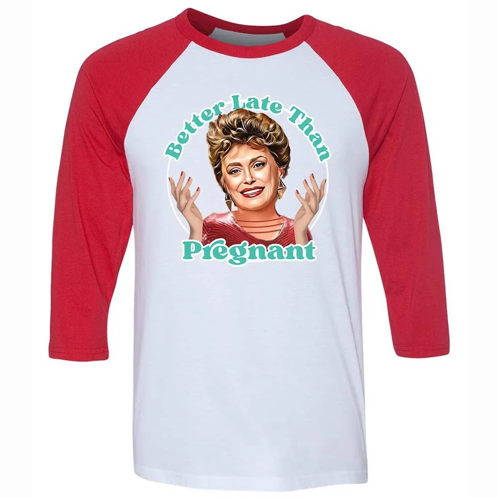 Better late than pregnant - White/Red - 9