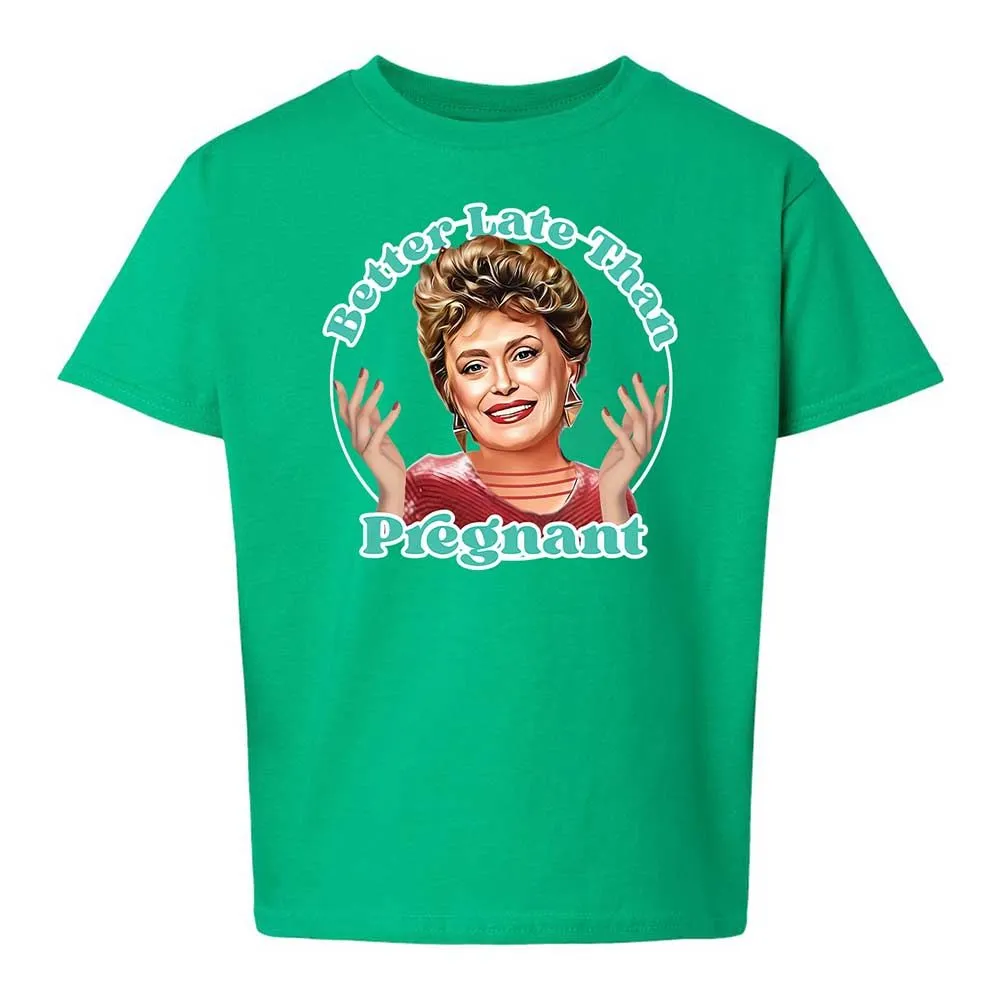 Better late than pregnant - Irish Green - 16
