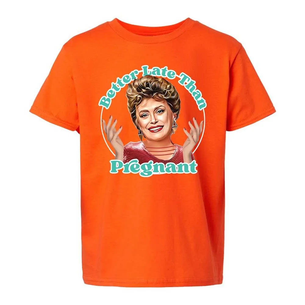 Better late than pregnant - Orange - 20
