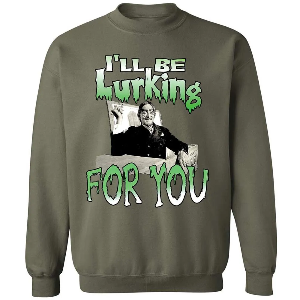 I'll be lurking for you - Military Green - 21