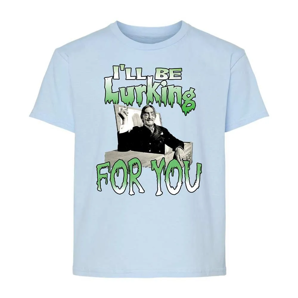 I'll be lurking for you - Light Blue - 3