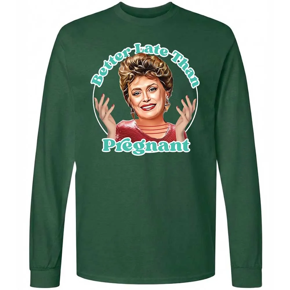 Better late than pregnant - Forest Green - 4