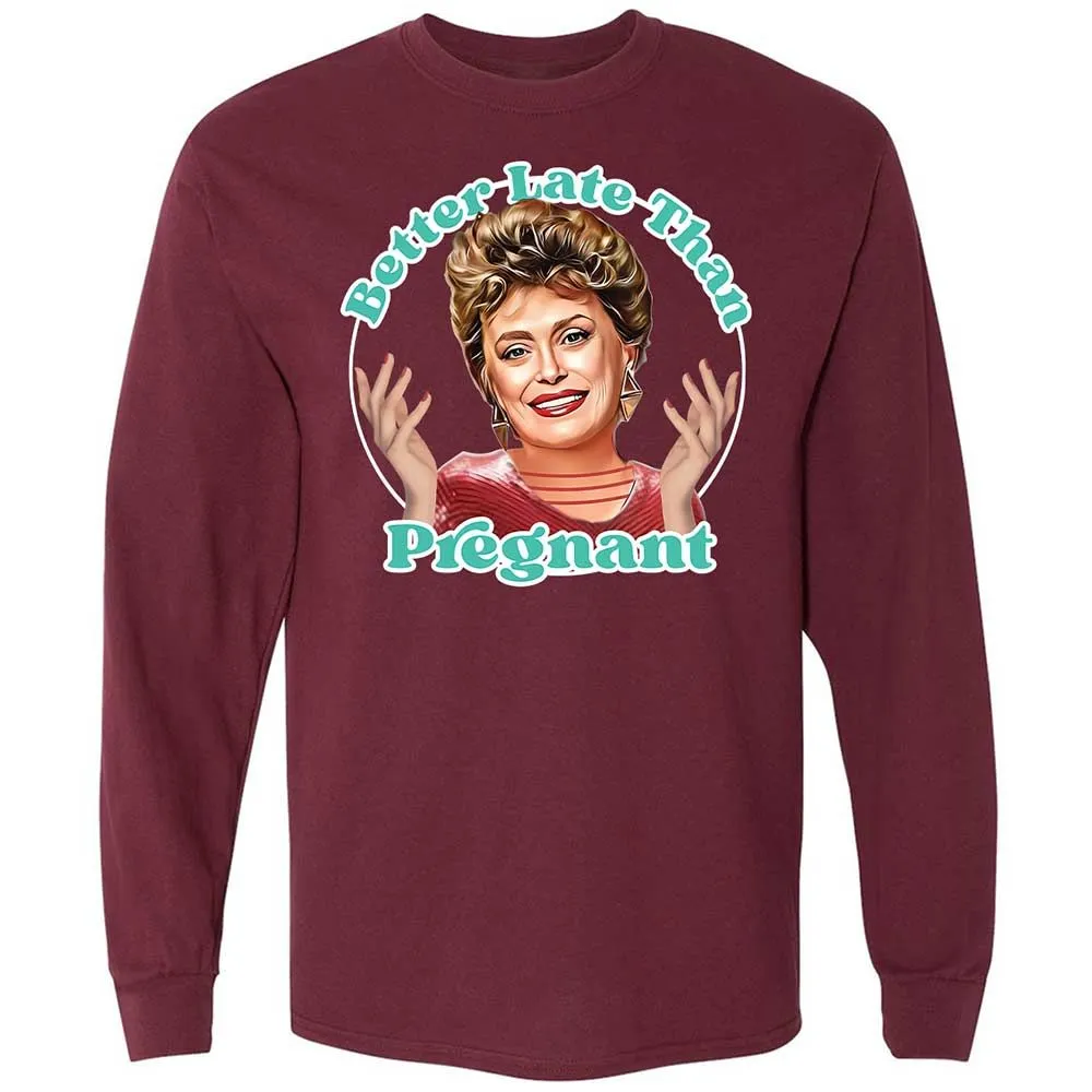 Better late than pregnant - Maroon - 6