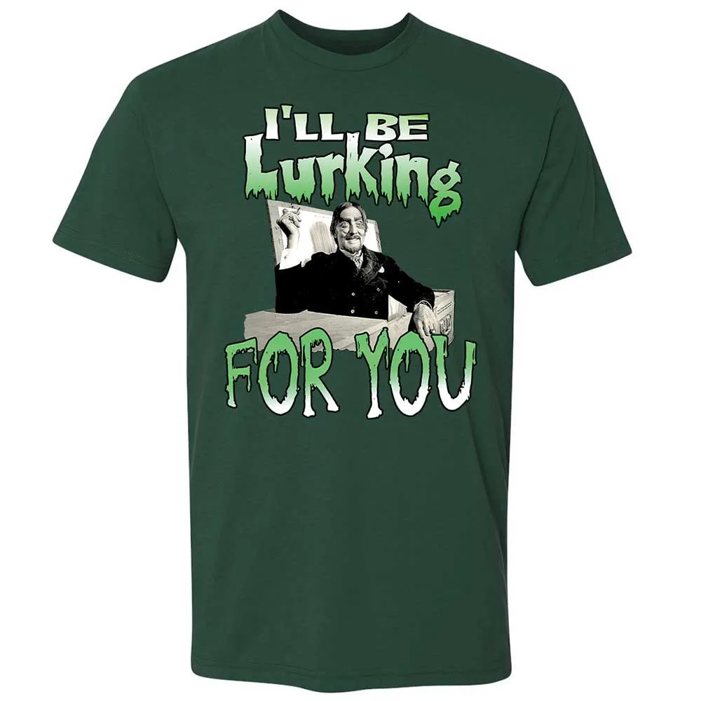 I'll be lurking for you - Forest Green - 16