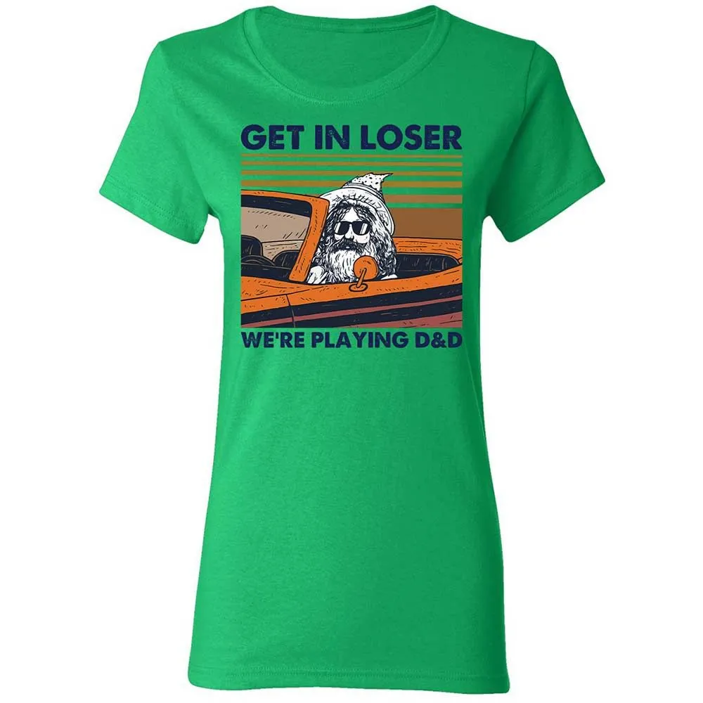 Get in Loser Women's T-Shirt - Irish Green - 8
