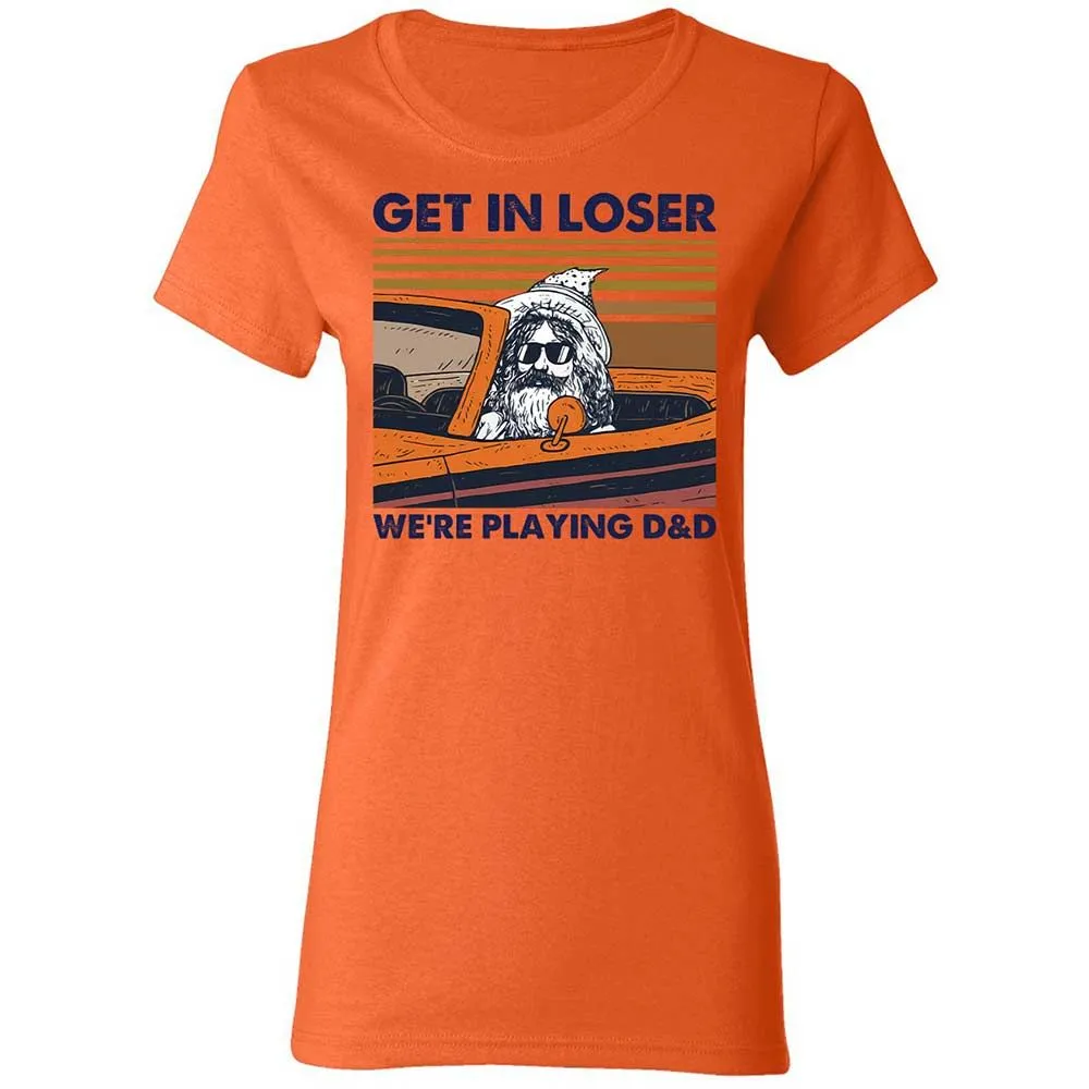 Get in Loser Women's T-Shirt - Orange - 12