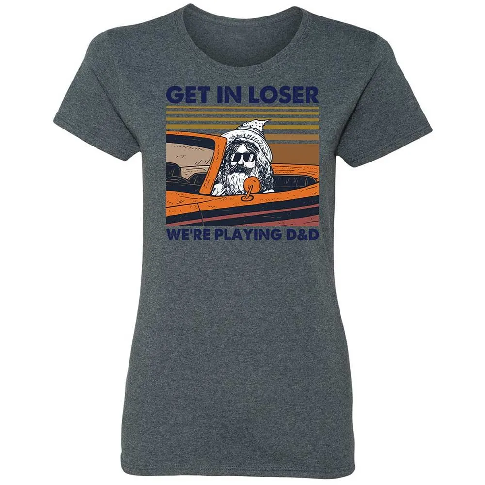 Get in Loser Women's T-Shirt - Dark Heather - 16