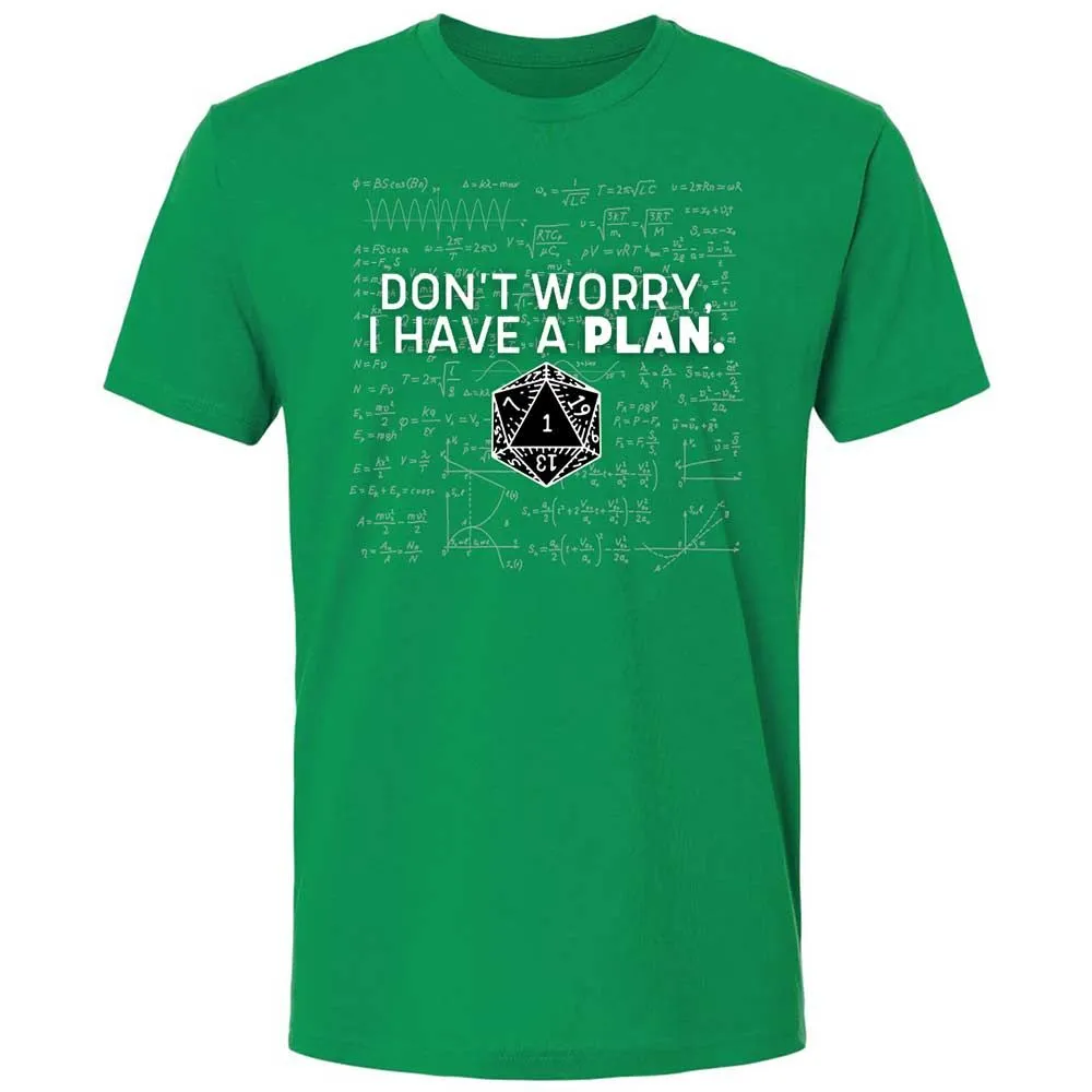 Dont Worry I Have A Plan Premium Unisex T-Shirt - Kelly Green - 13