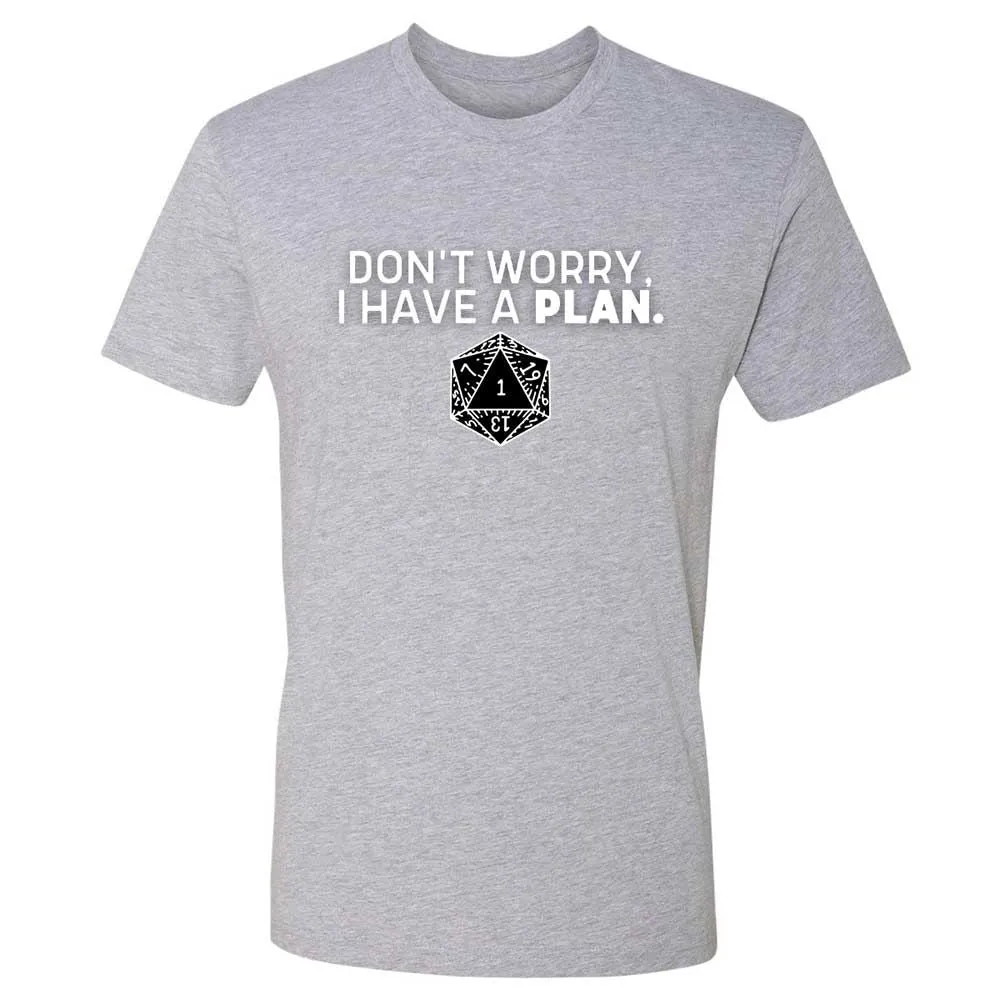 Dont Worry I Have A Plan Premium Unisex T-Shirt - Heather Grey - 19
