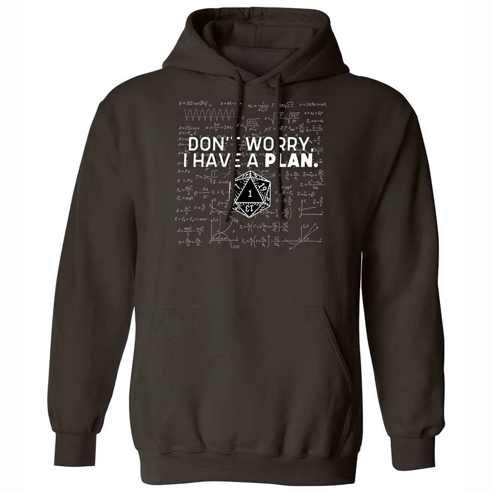 Dont Worry I Have A Plan Classic Unisex Hoodie - Dark Chocolate - 6