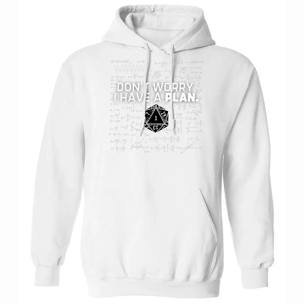 Dont Worry I Have A Plan Classic Unisex Hoodie - White - 20