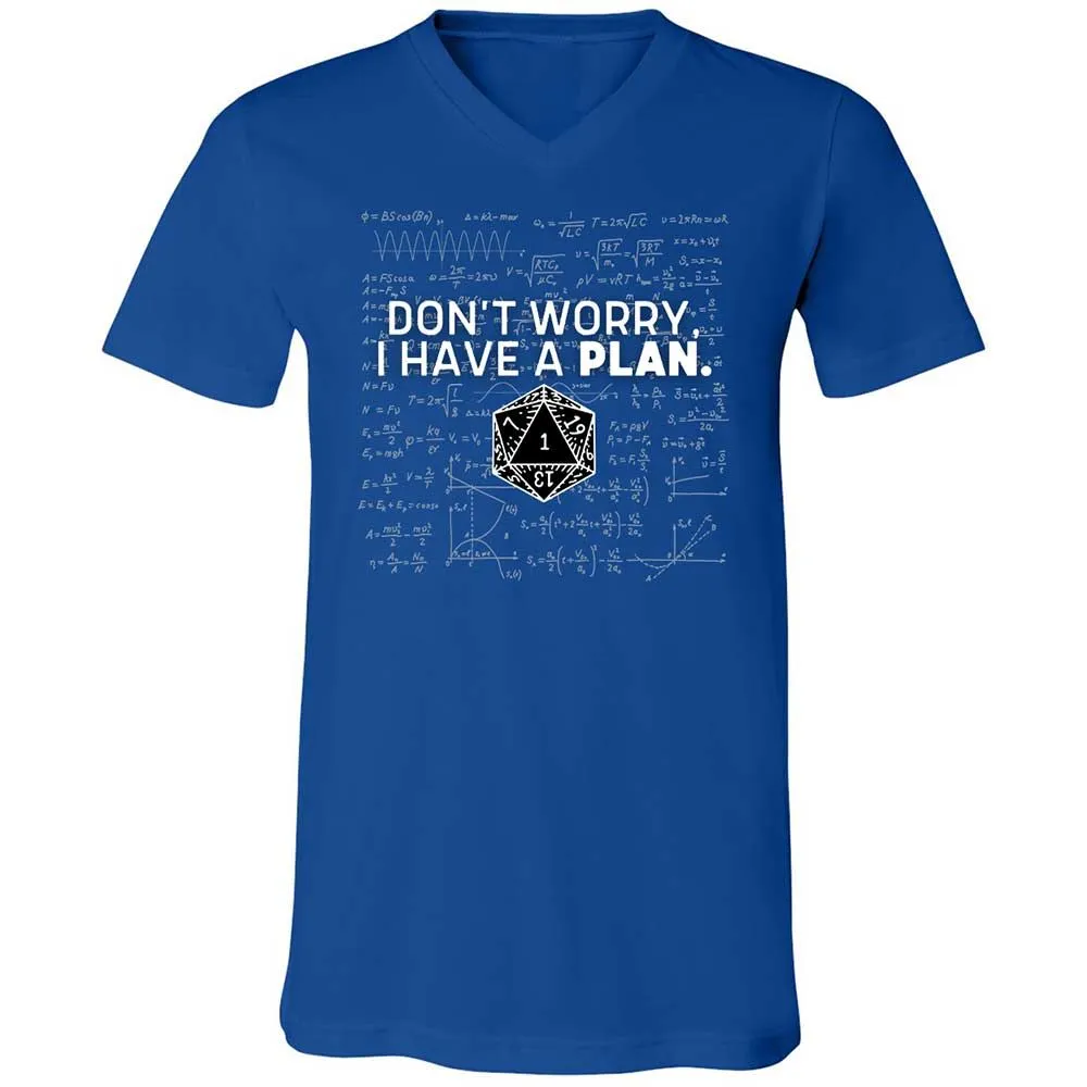Dont Worry I Have A Plan Unisex V-Neck T-Shirt - True Royal - 4