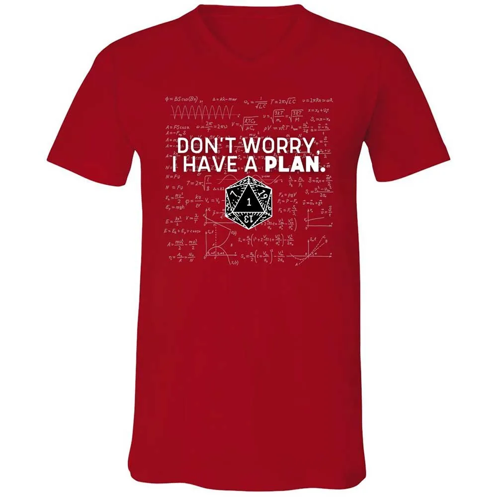 Dont Worry I Have A Plan Unisex V-Neck T-Shirt - Red - 6