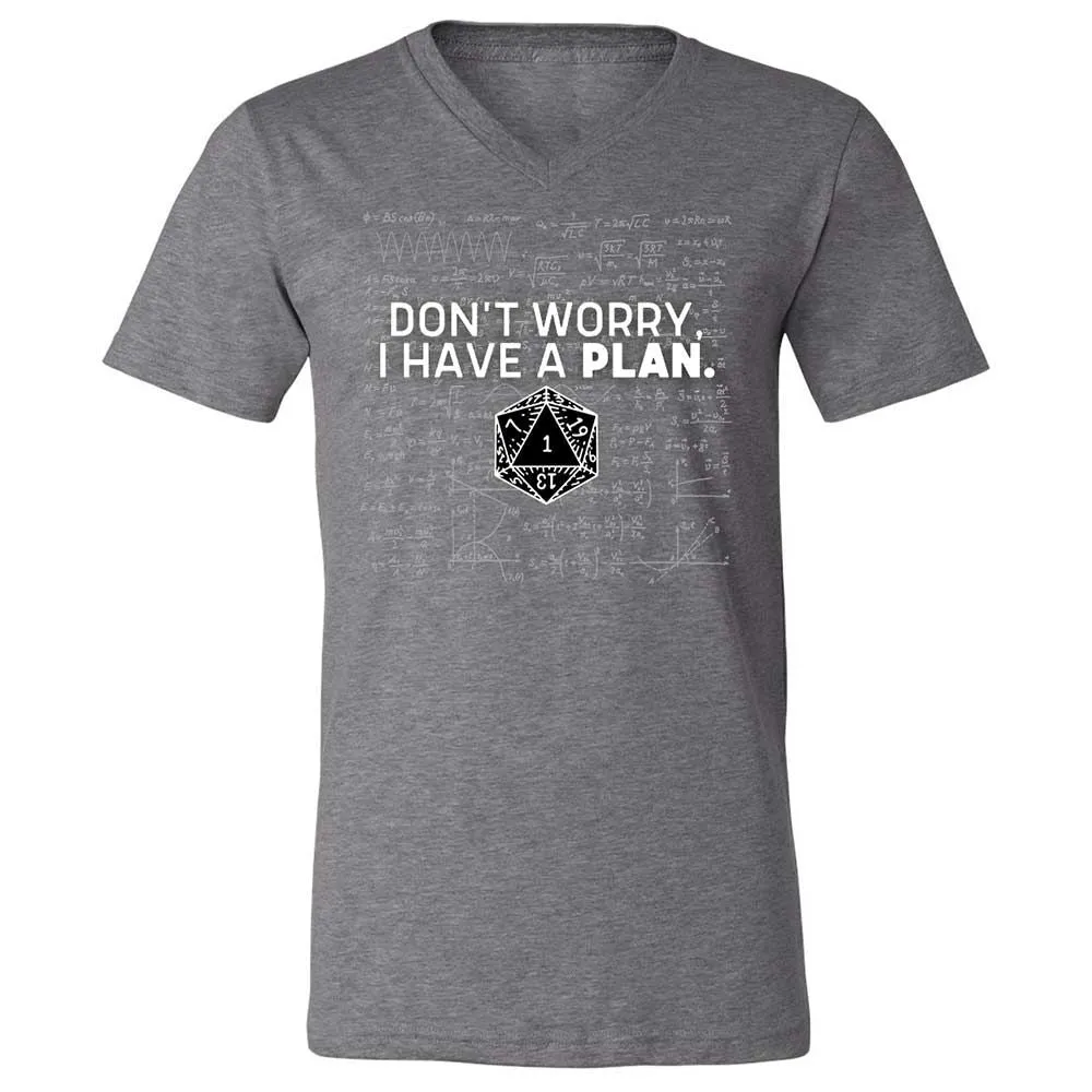 Dont Worry I Have A Plan Unisex V-Neck T-Shirt - Deep Heather - 14