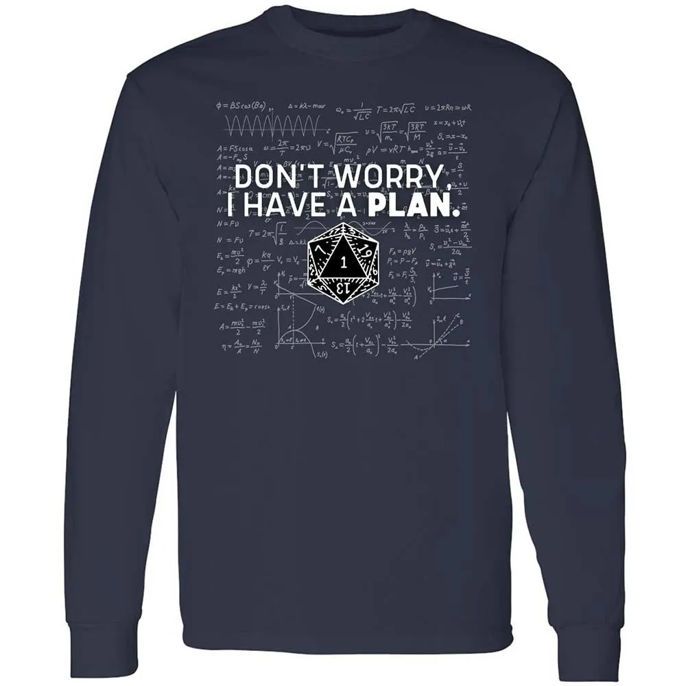 Dont Worry I Have A Plan Long Sleeve T-Shirt - Navy - 2