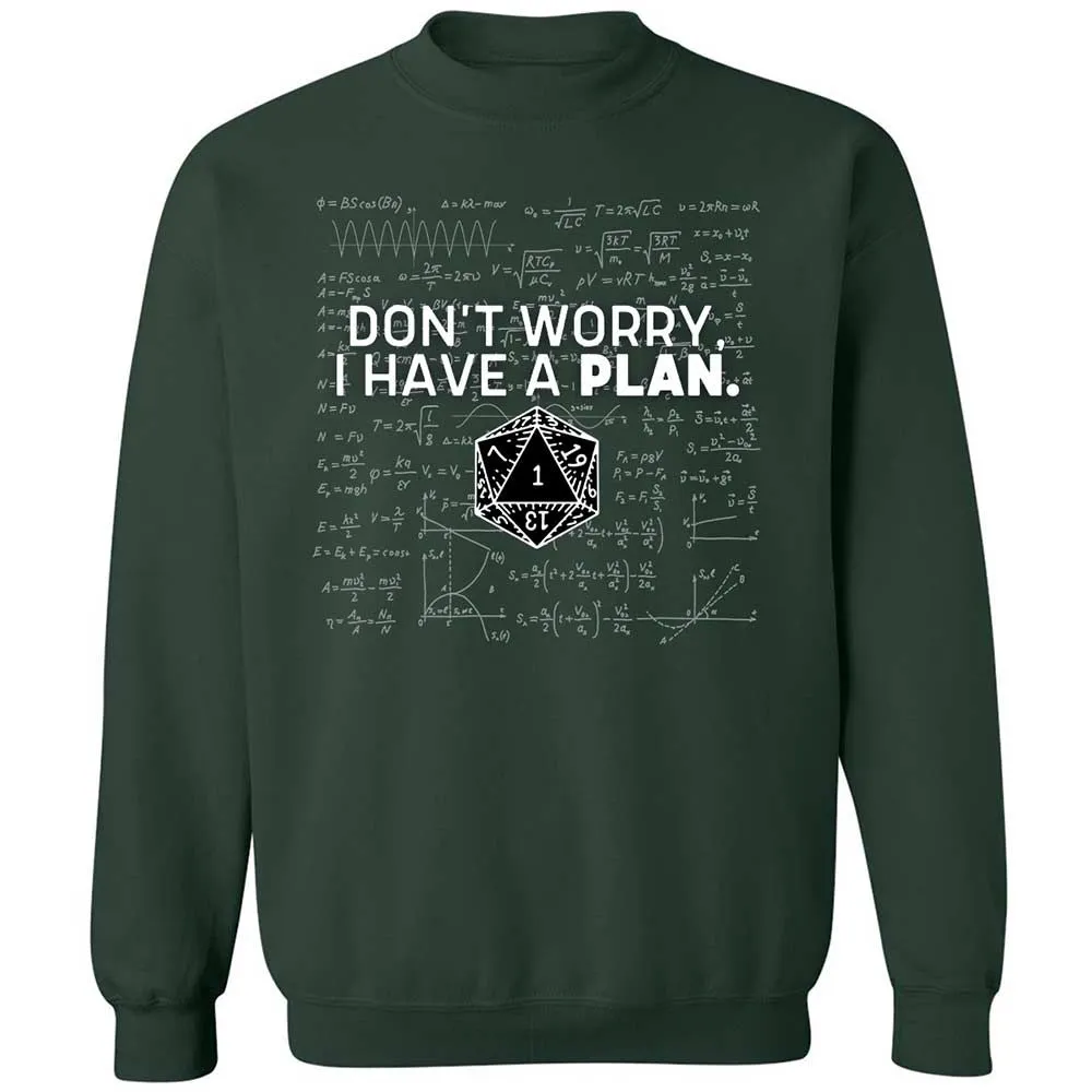 Dont Worry I Have A Plan Classic Unisex Sweatshirt - Forest Green - 5