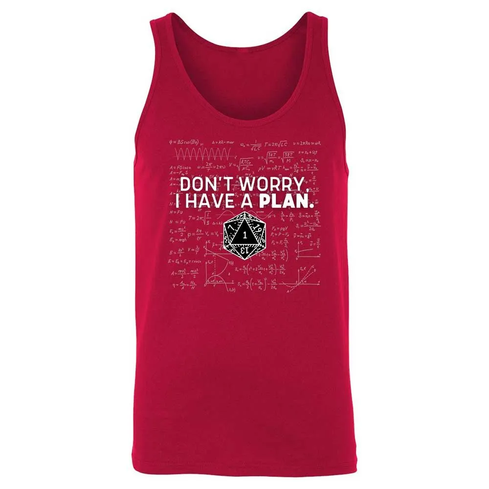 Dont Worry I Have A Plan Unisex Jersey Tank - Red - 6