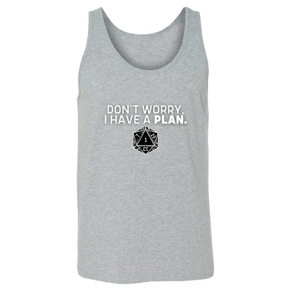 Dont Worry I Have A Plan Unisex Jersey Tank - Athletic Heather - 10