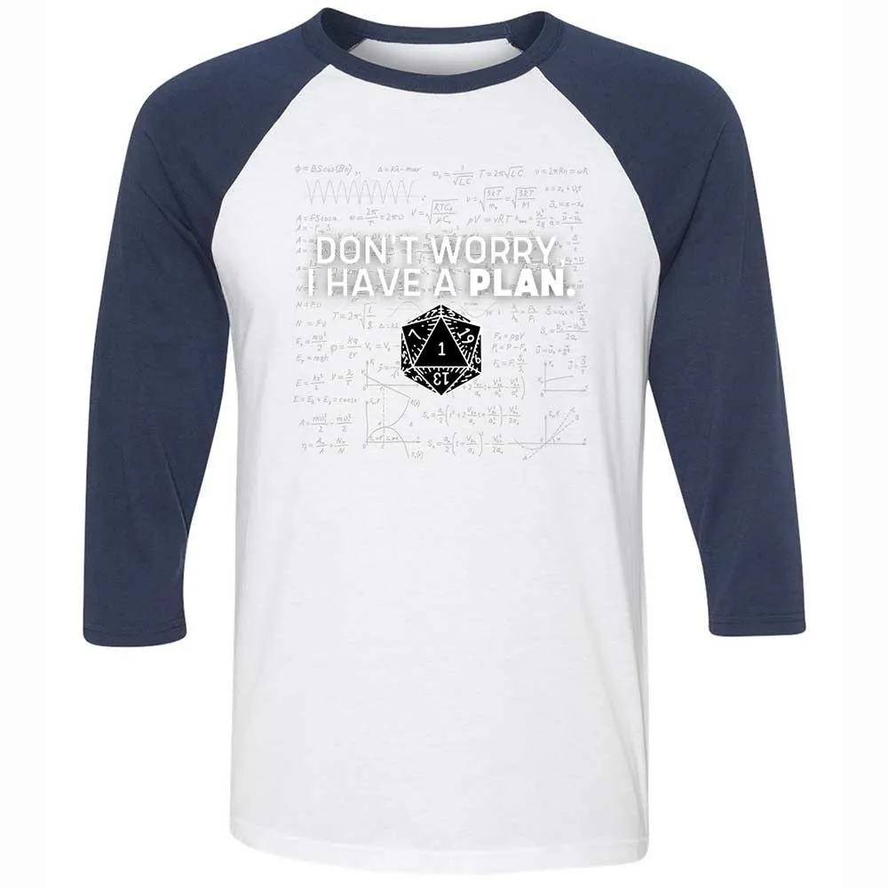 Dont Worry I Have A Plan Unisex 3/4 Baseball Tee - White/Navy - 8