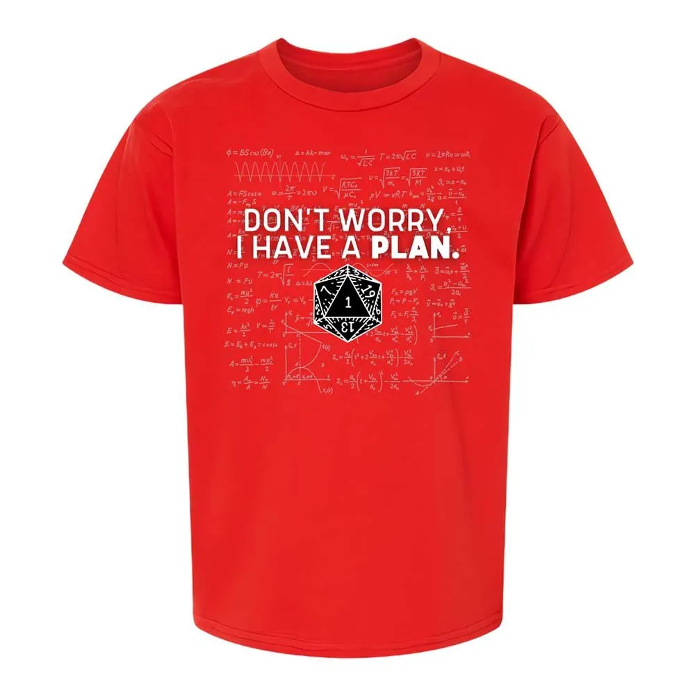 Dont Worry I Have A Plan Kids T-Shirt - Red - 8