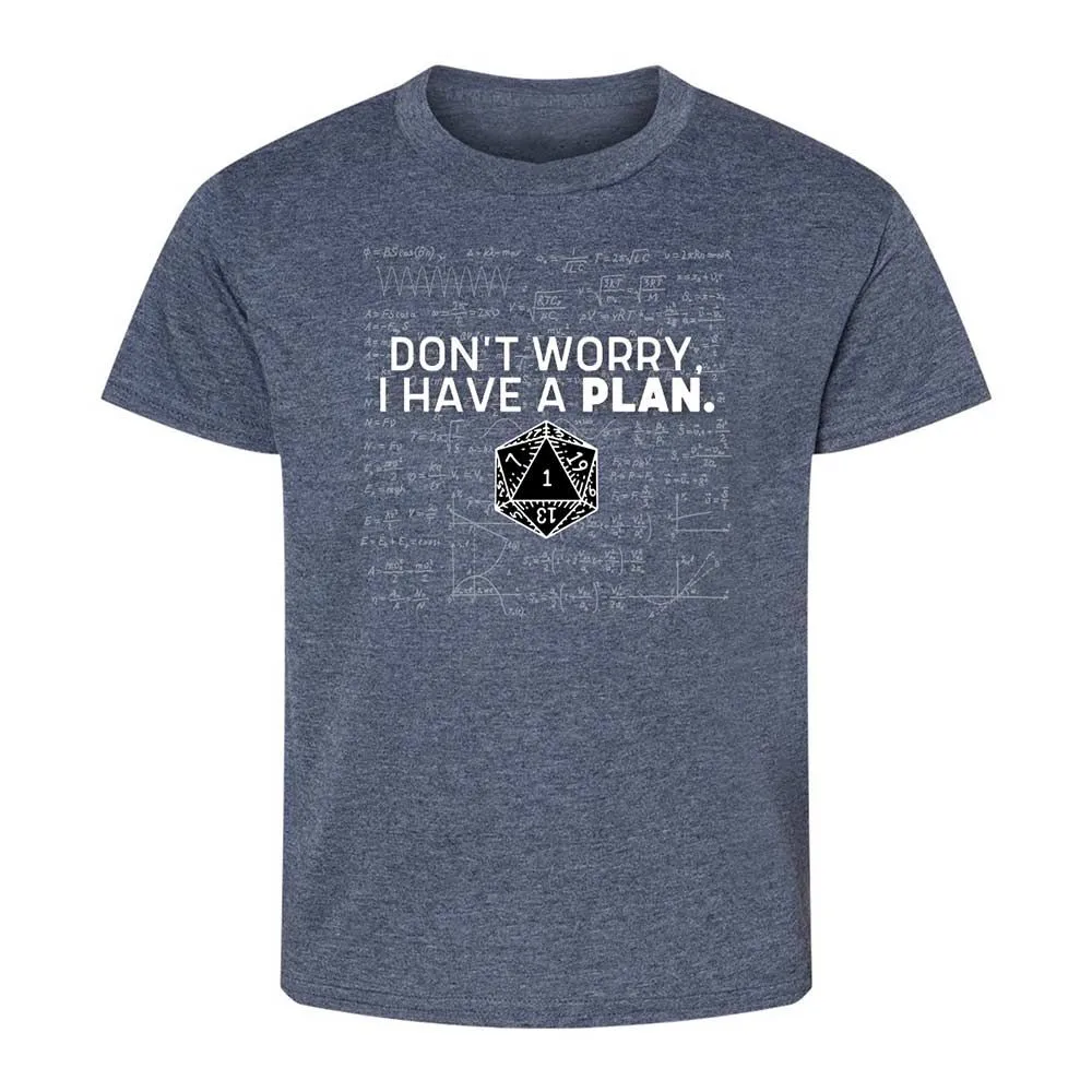 Dont Worry I Have A Plan Kids T-Shirt - Heather Navy - 9