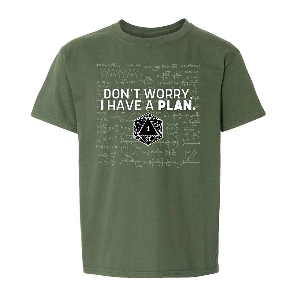 Dont Worry I Have A Plan Kids T-Shirt - Military Green - 19