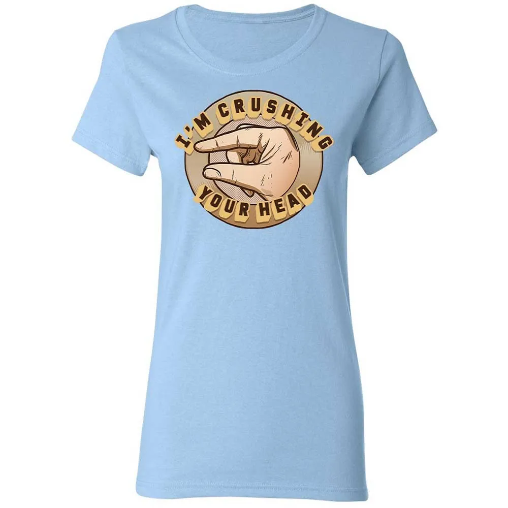 I'm Crushing Your Head - Light Blue - 13