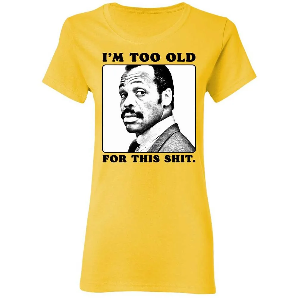 I'm too old for this shit - Daisy - 7