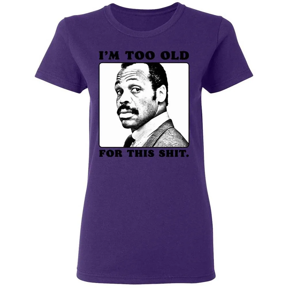 I'm too old for this shit - Purple - 11