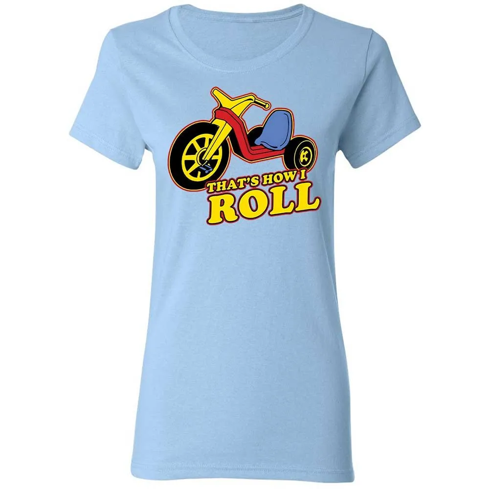 That's How I Roll - Light Blue - 13