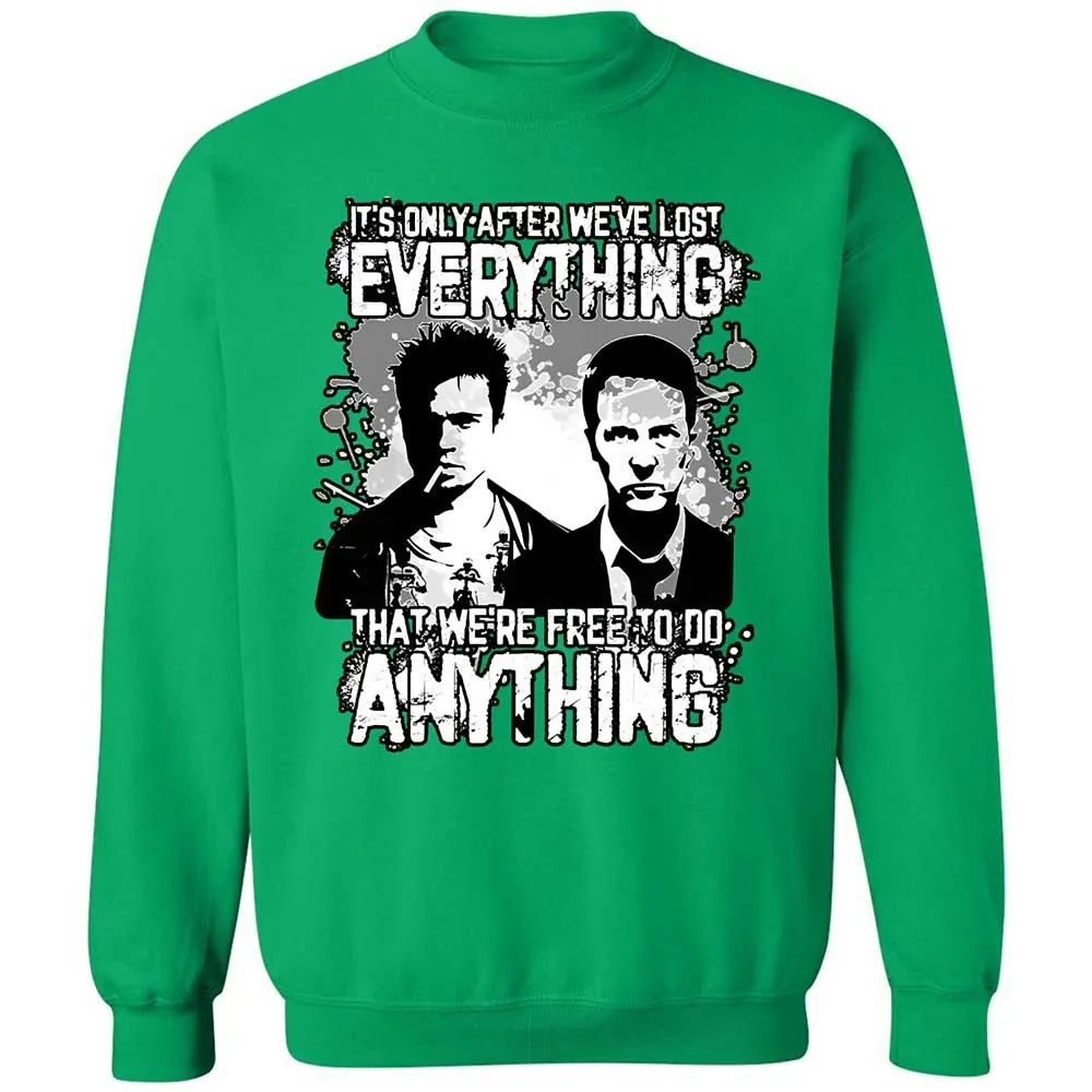 It's only after we've lost everything - Irish Green - 13