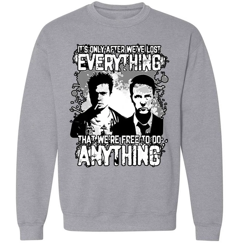 It's only after we've lost everything - Sport Grey - 17